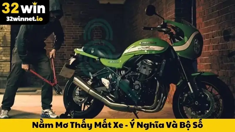 Nằm Mơ Thấy Mất Xe - Ý Nghĩa Và Bộ Số Độc Đáo Thu Hút Tài Lộc